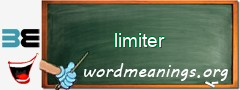 WordMeaning blackboard for limiter